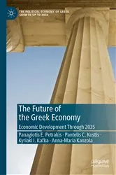 Book cover of The Future of the Greek Economy by Panagiotis E. Petrakis