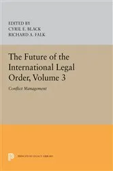 Book cover of The Future of the International Legal Order, Volume 3 by Cyril E. Black