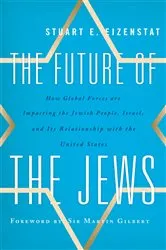 Book cover of The Future of the Jews by Stuart E. Eizenstat