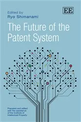 Book cover of The Future of the Patent System by Unknown