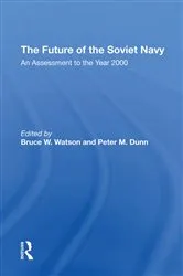 Book cover of The Future Of The Soviet Navy by Bruce W. Watson