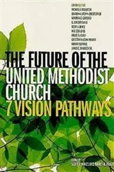 Book cover of The Future of the United Methodist Church by Gregory V. Palmer