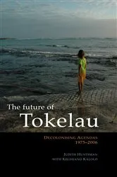Book cover of The Future of Tokelau by Judith Huntsman