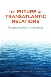 Book cover of The Future of Transatlantic Relations by Andrew Dorman