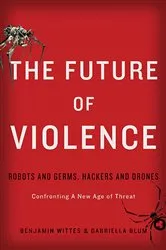Book cover of The Future of Violence by Benjamin Wittes