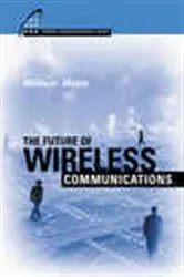 Book cover of The Future of Wireless Communications by Unknown