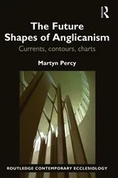 Book cover of The Future Shapes of Anglicanism by Martyn Percy