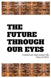 Book cover of The Future Through Our Eyes by Unknown