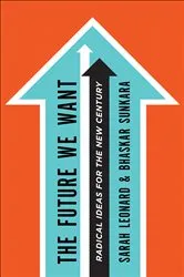 Book cover of The Future We Want by Sarah Leonard
