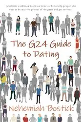 Book cover of The G24 Guide to Dating by Nehemiah Bostick