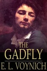 Book cover of The Gadfly by E. L. Voynich