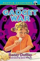 Book cover of The Gadget War by Betsy Duffey
