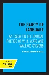 Book cover of The Gaiety of Language by Frank Lentricchia