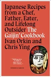 Book cover of The Gaijin Cookbook by Ivan Orkin