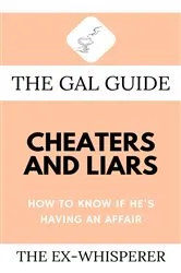 Book cover of The Gal Guide to Cheaters and Liars by Gabrielle St. George