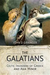 Book cover of The Galatians by John D. Grainger