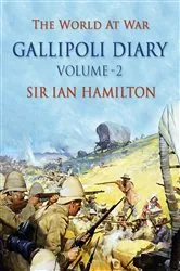 Book cover of The Gallipoli Diary Volume 2 by Ian Hamilton