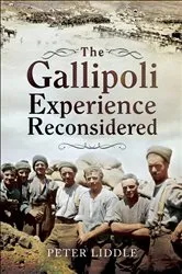 Book cover of The Gallipoli Experience Reconsidered by Peter Liddle