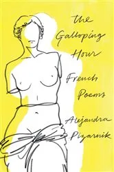 Book cover of The Galloping Hour: French Poems by Alejandra Pizarnik