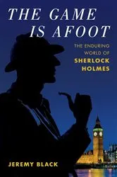 Book cover of The Game Is Afoot by Jeremy Black