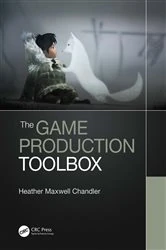 Book cover of The Game Production Toolbox by Heather Chandler