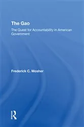 Book cover of The Gao: The Quest For Accountability In American Government by Frederick C Mosher