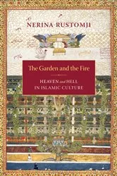 Book cover of The Garden and the Fire by Nerina Rustomji