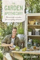 Book cover of The Garden Apothecary by Reece Carter