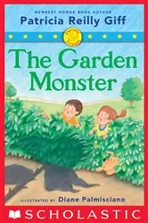 Book cover of The Garden Monster (Fiercely and Friends) by Patricia Reilly Giff