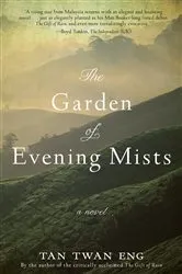 Book cover of The Garden of Evening Mists by Tan Twan Eng