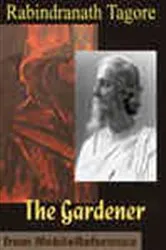 Book cover of The Gardener by Rabindranath Tagore