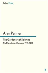 Book cover of The Gardeners of Salonika by Alan Palmer