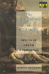 Book cover of The Gardens of Adonis (2nd ed.) by Marcel Detienne