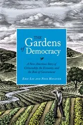 Book cover of The Gardens of Democracy by Eric Liu