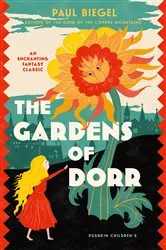 Book cover of The Gardens of Dorr by Paul Biegel