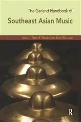 Book cover of The Garland Handbook of Southeast Asian Music by Terry Miller