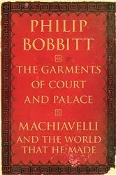 Book cover of The Garments of Court and Palace by Philip Bobbitt
