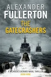 Book cover of The Gatecrashers by Alexander Fullerton