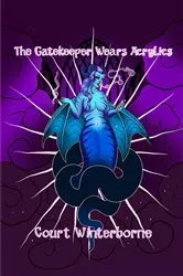 Book cover of The Gatekeeper Wears Acrylics by Court Winterborne