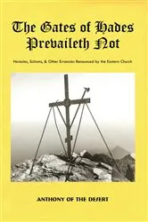Book cover of The Gates of Hades Prevaileth Not by Anthony of the Desert