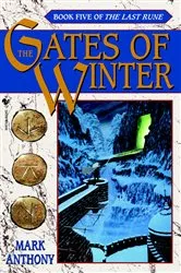 Book cover of The Gates of Winter by Mark Anthony