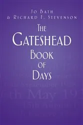 Book cover of The Gateshead Book of Days by Jo Bath