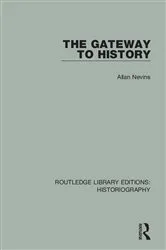 Book cover of The Gateway to History by Allan Nevins