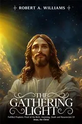 Book cover of THE GATHERING LIGHT by Robert A. Williams