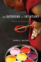 Book cover of The Gathering of Intentions by Jacob P. Dalton