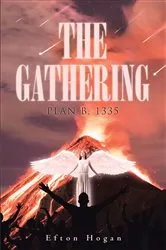 Book cover of The Gathering Plan B, 1335 by Efton Hogan