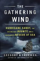 Book cover of The Gathering Wind by Gregory A. Freeman