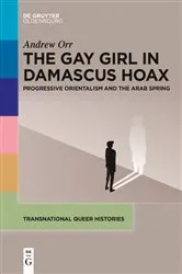 Book cover of The Gay Girl in Damascus Hoax by Andrew Orr