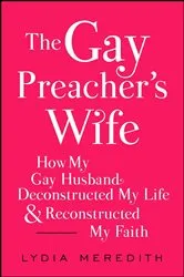 Book cover of The Gay Preacher's Wife by Lydia Meredith