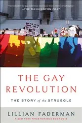 Book cover of The Gay Revolution by Lillian Faderman